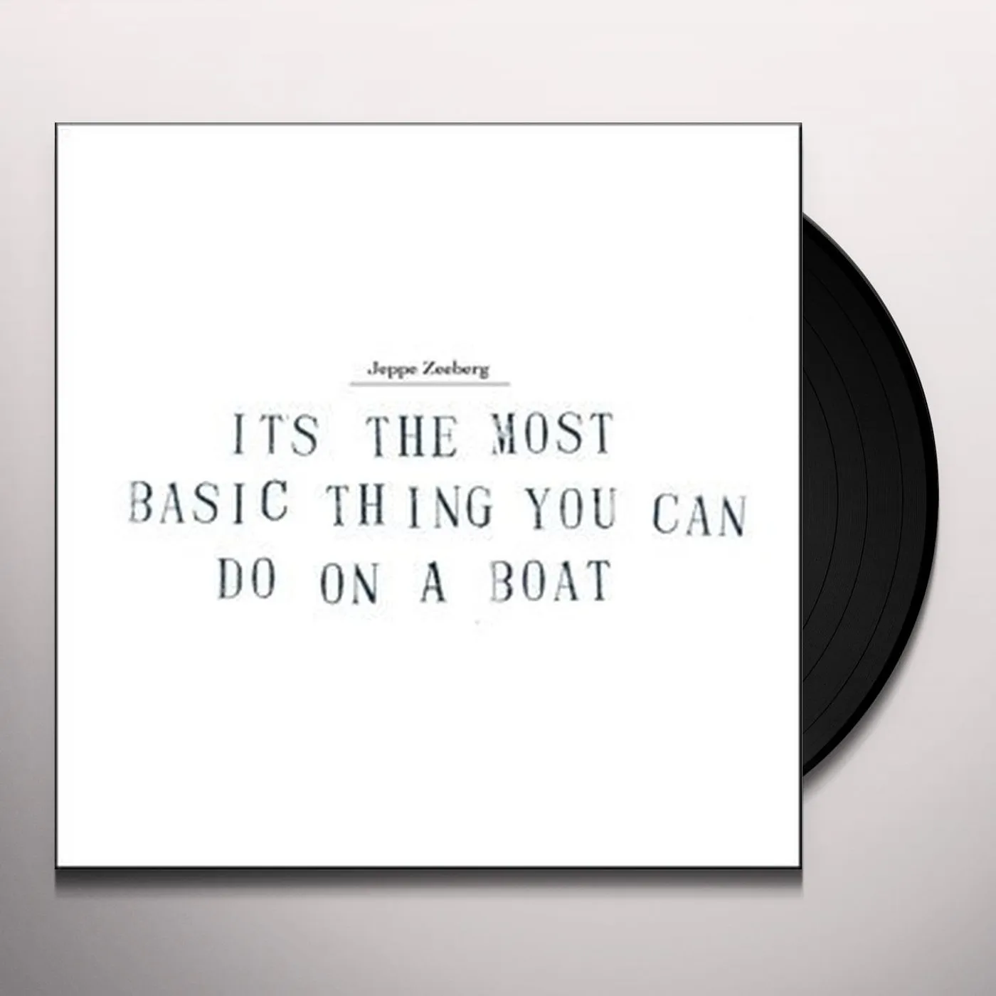 Jeppe Zeeberg It's The Most Basic Thing You Can Do On A Boat Vinyl Record