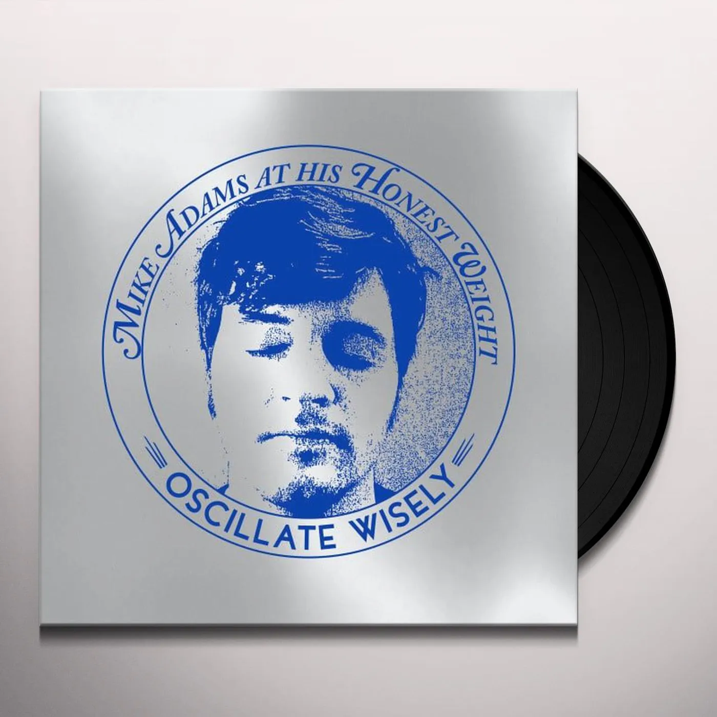 Mike Adams at His Honest Weight OSCILLATE WISELY: 10TH ANNIVERSARY Vinyl Record