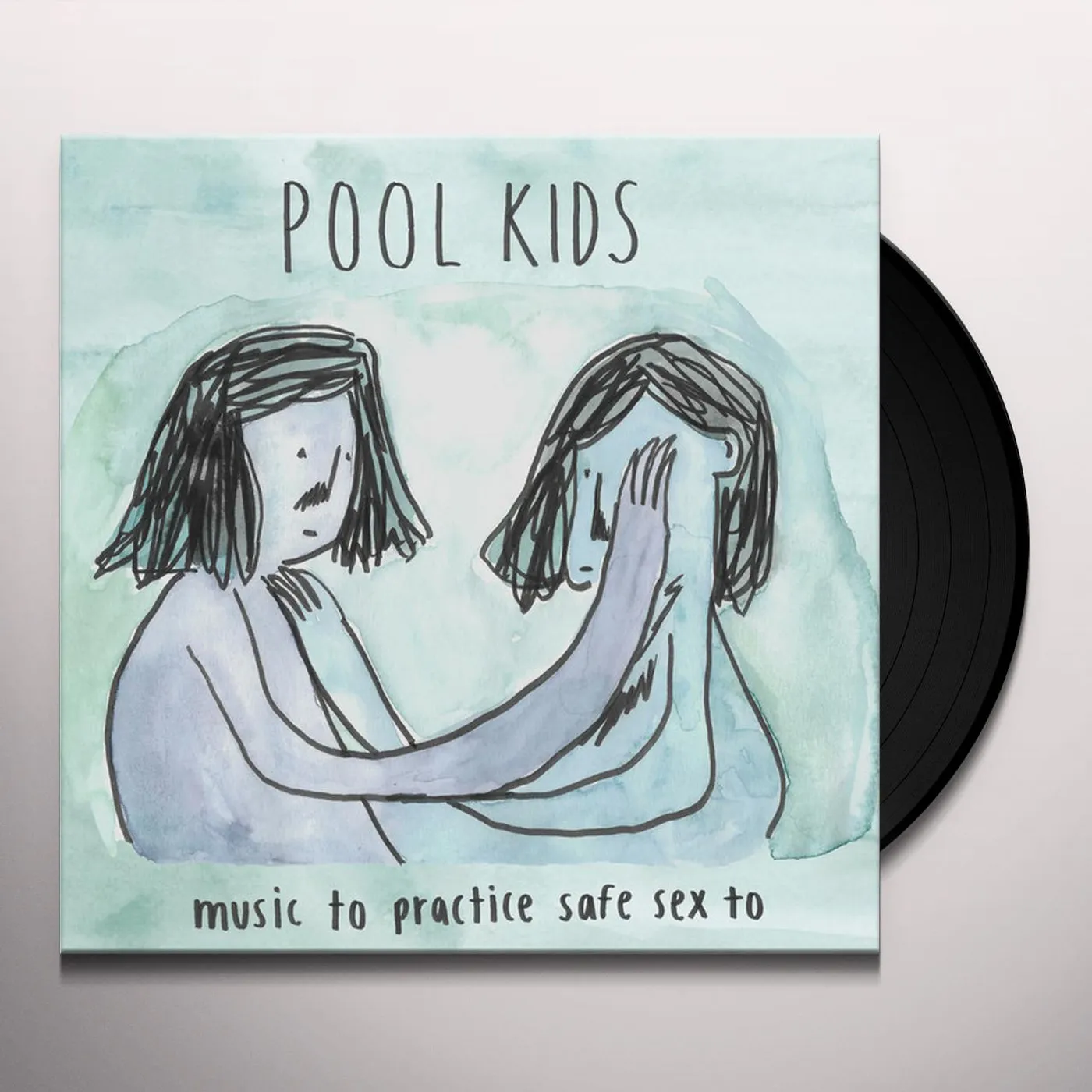 Pool Kids Music to Practice Safe Sex To Vinyl Record