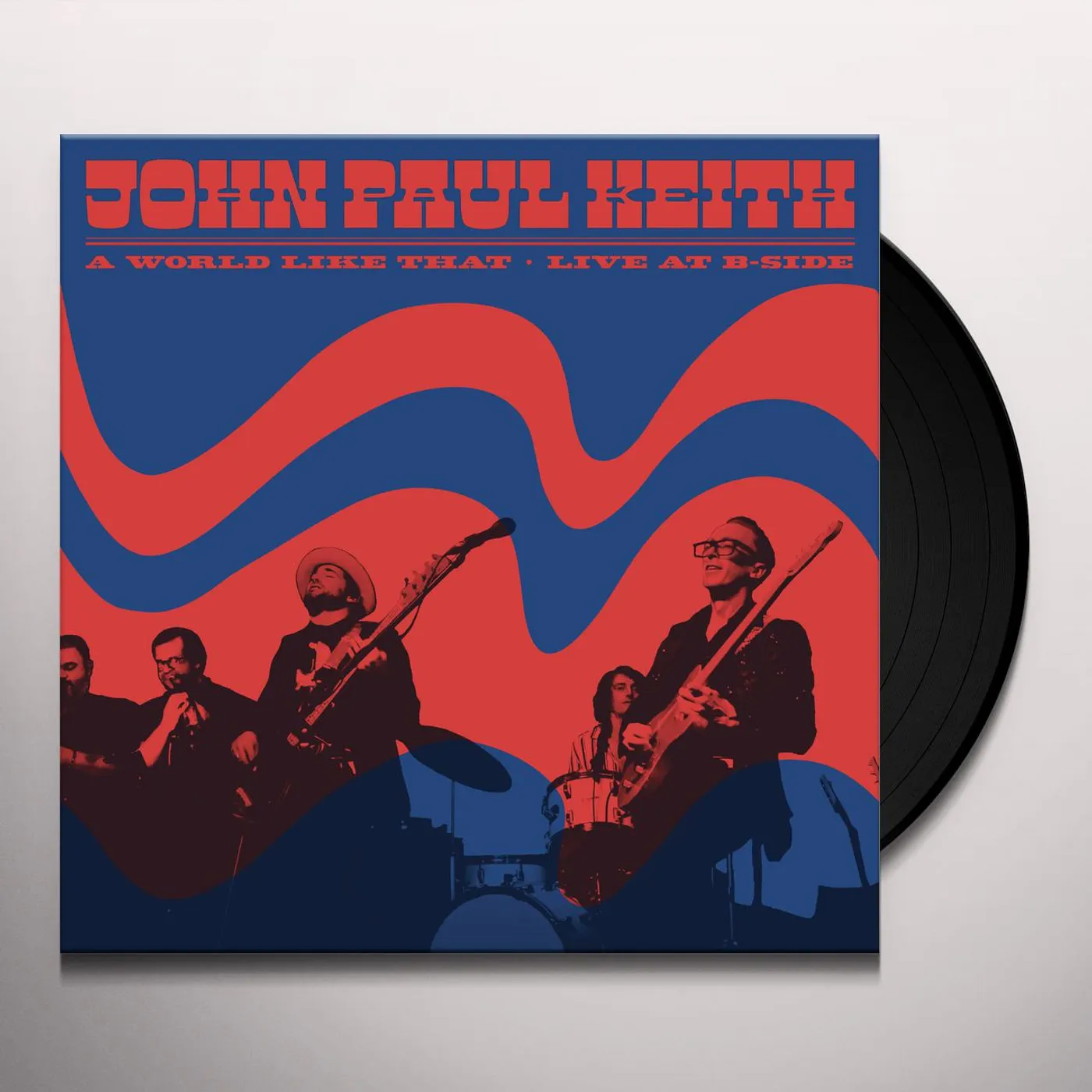 John Paul Keith WORLD LIKE THAT LIVE AT B-SIDE Vinyl Record