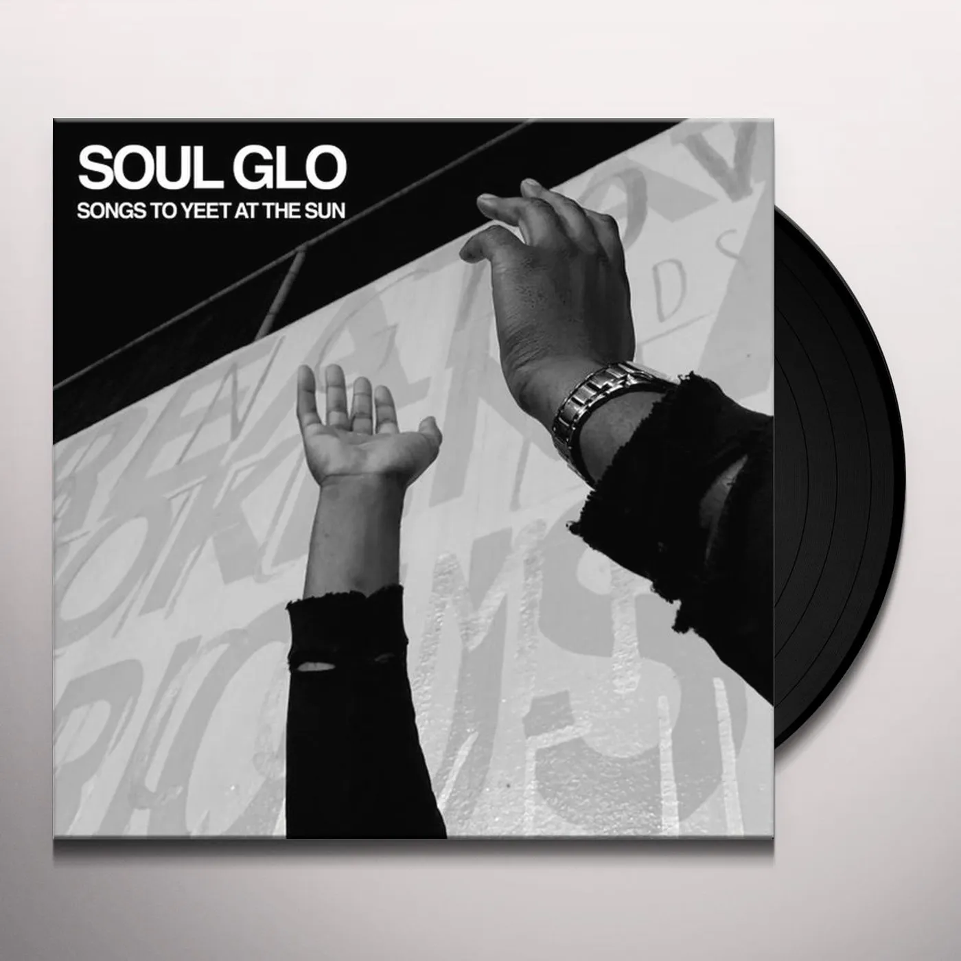 Soul Glo Songs to Yeet at the Sun Vinyl Record