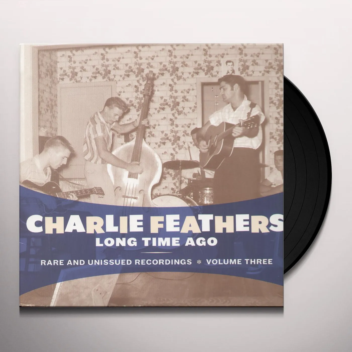 Charlie Feathers LONG TIME AGO Vinyl Record