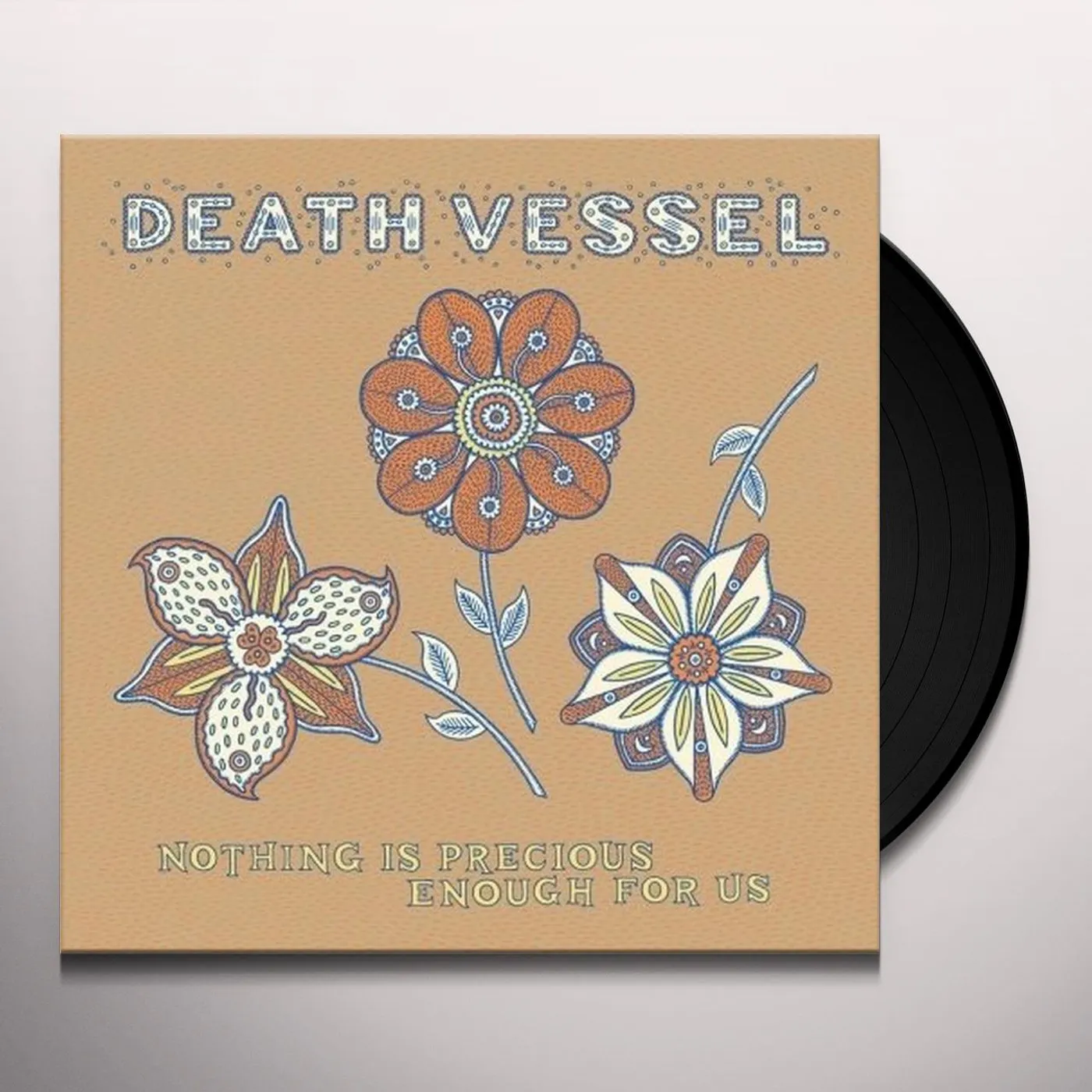 Death Vessel Nothing Is Precious Enough for Us Vinyl Record