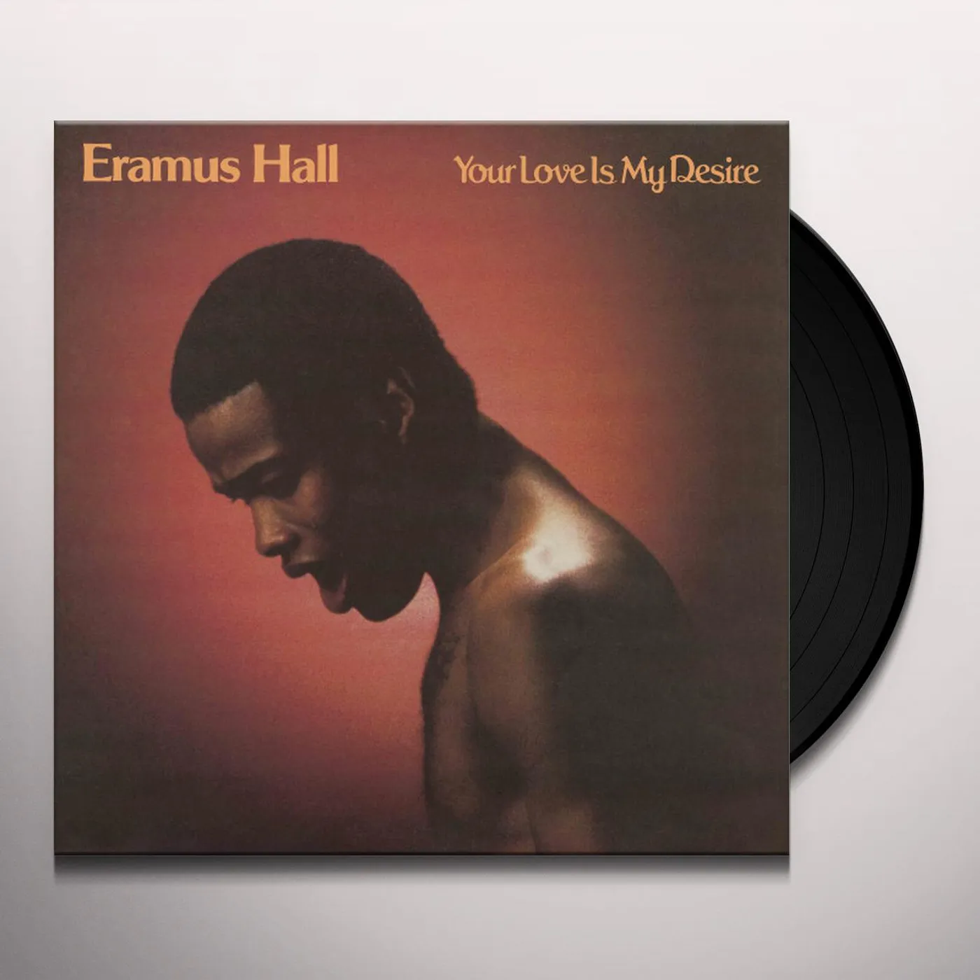 Eramus Hall YOUR LOVE IS MY DESIRE Vinyl Record