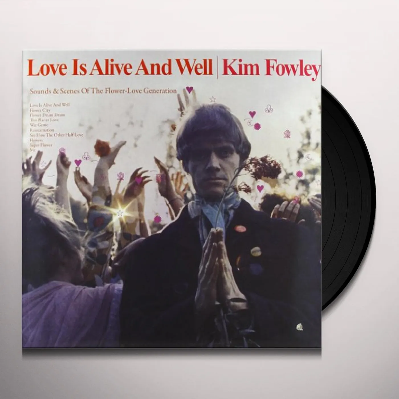 Kim Fowley LOVE IS ALIVE & WELL Vinyl Record