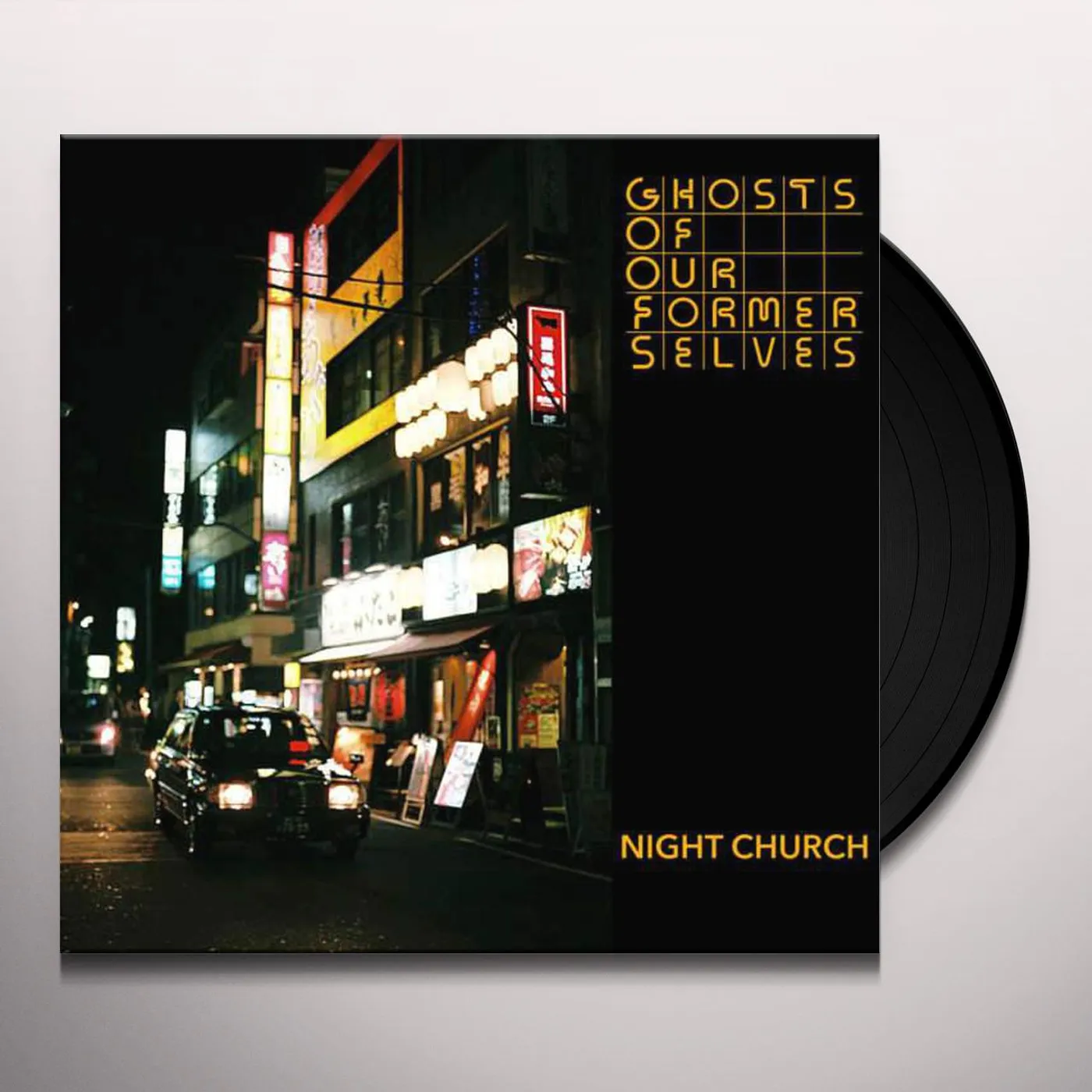 Ghosts of Our Former Selves Night Church Vinyl Record