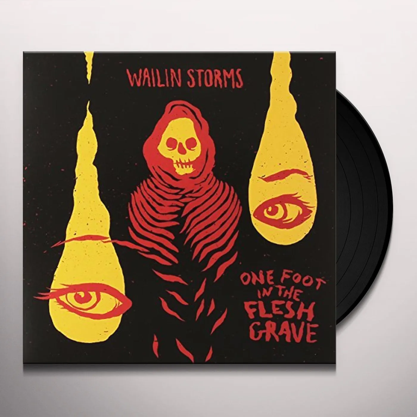 Wailin' Storms ONE FOOT IN THE FRESH GRAVE Vinyl Record