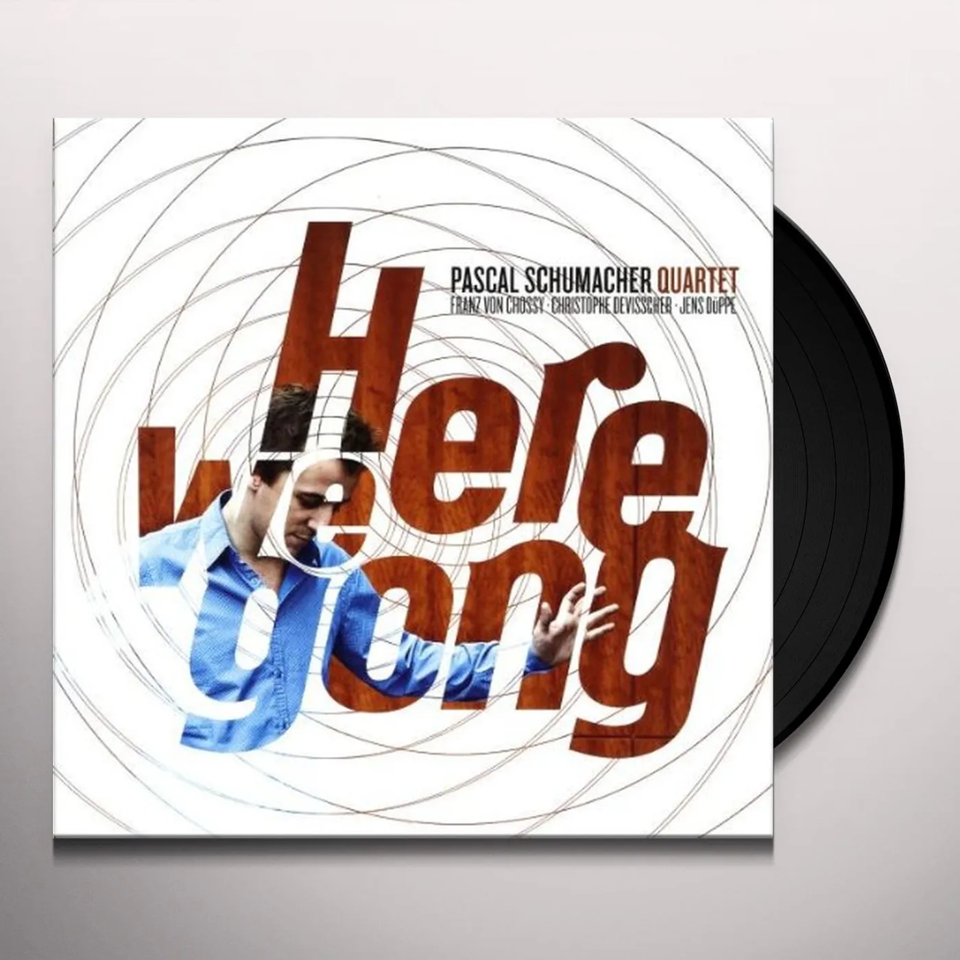 Pascal Schumacher HERE WE GONG Vinyl Record
