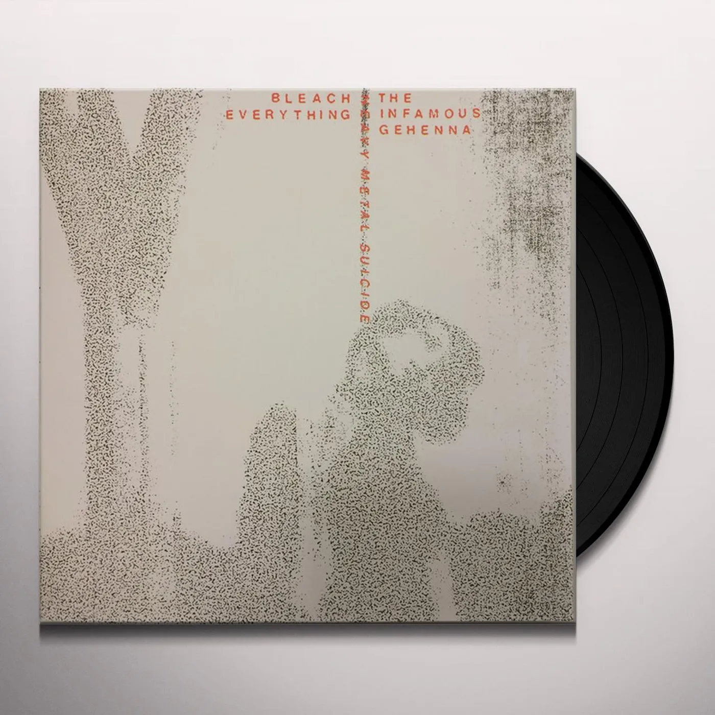The Infamous Gehenna BLEACH EVERYTHING - HEAVY METAL SUICIDE Vinyl Record
