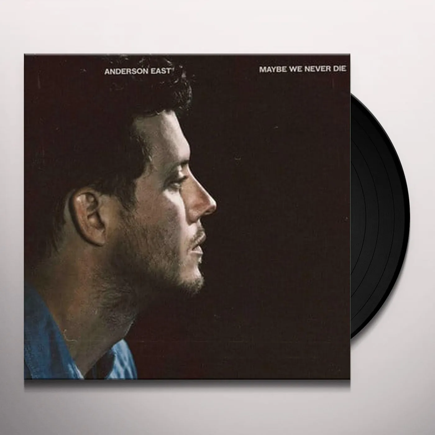 Anderson East Maybe We Never Die Vinyl Record