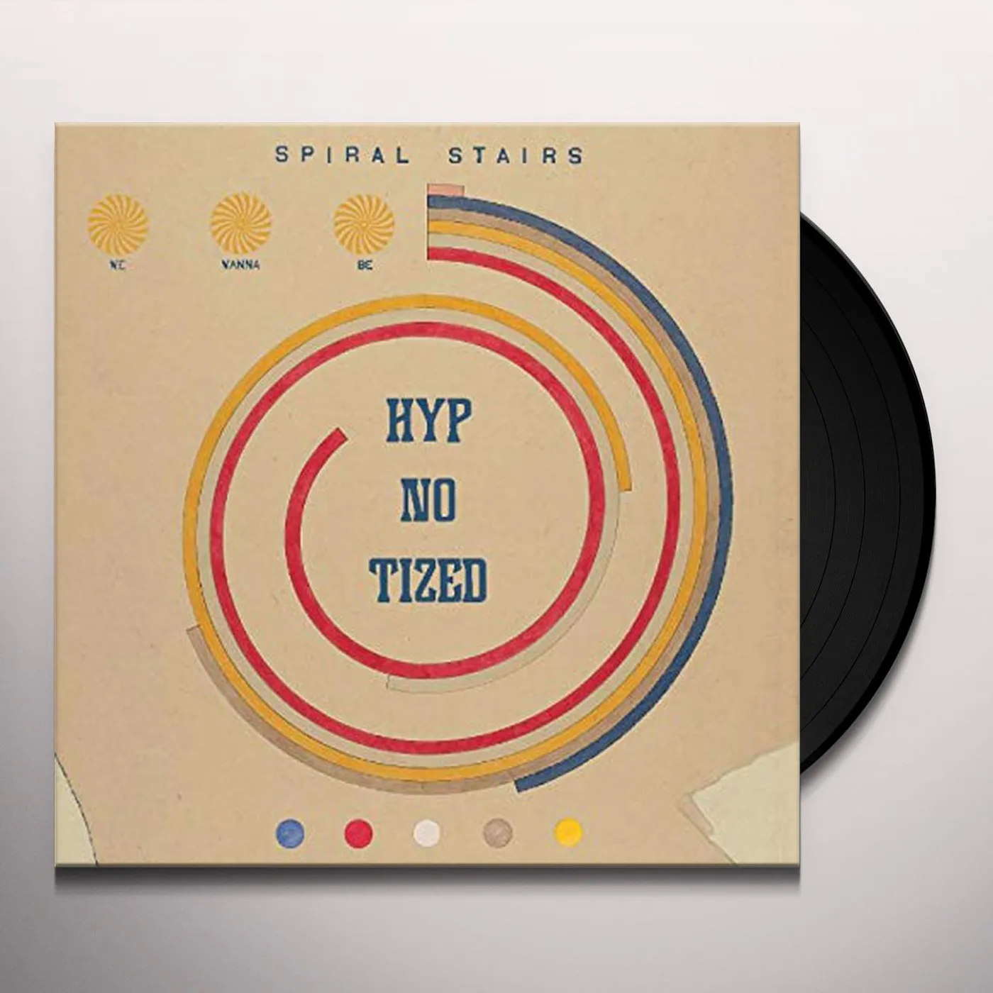 Spiral Stairs We Wanna Be Hyp-No-Tized Vinyl Record