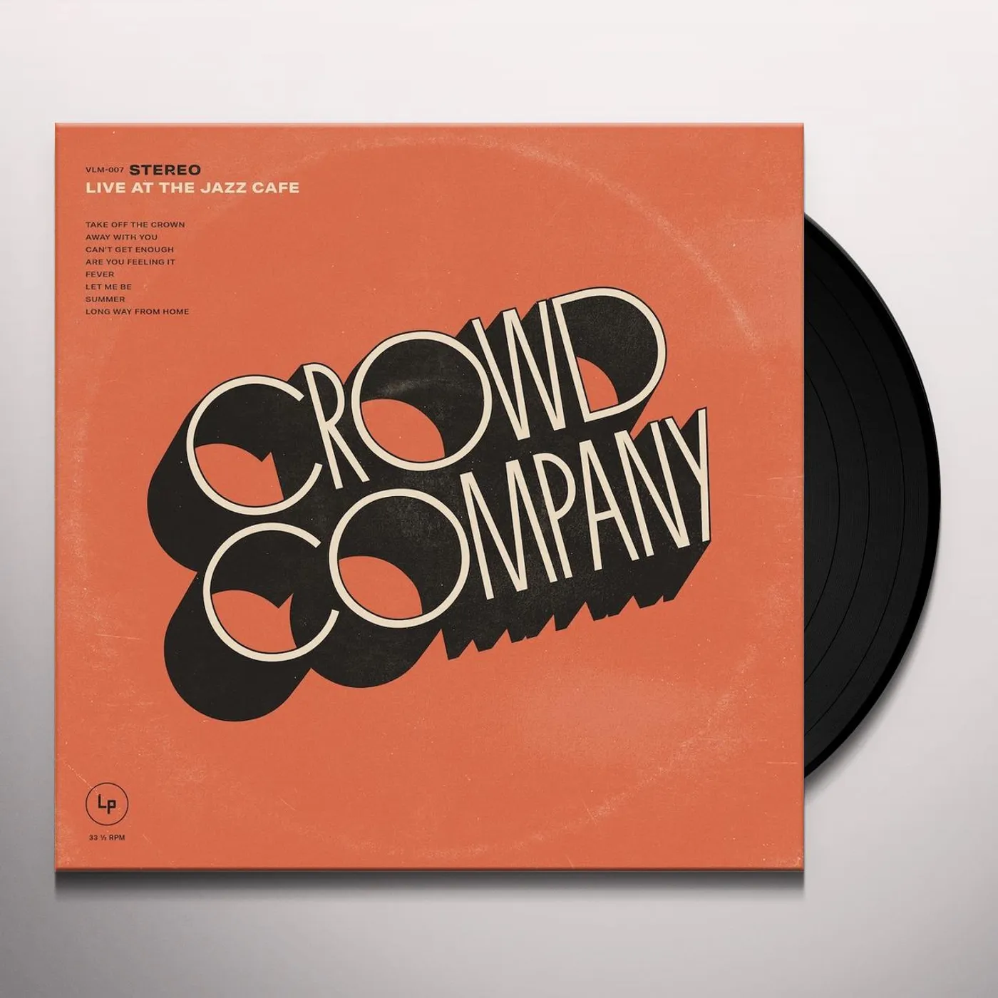 Crowd Company LIVE AT THE JAZZ CAFE (180G) Vinyl Record