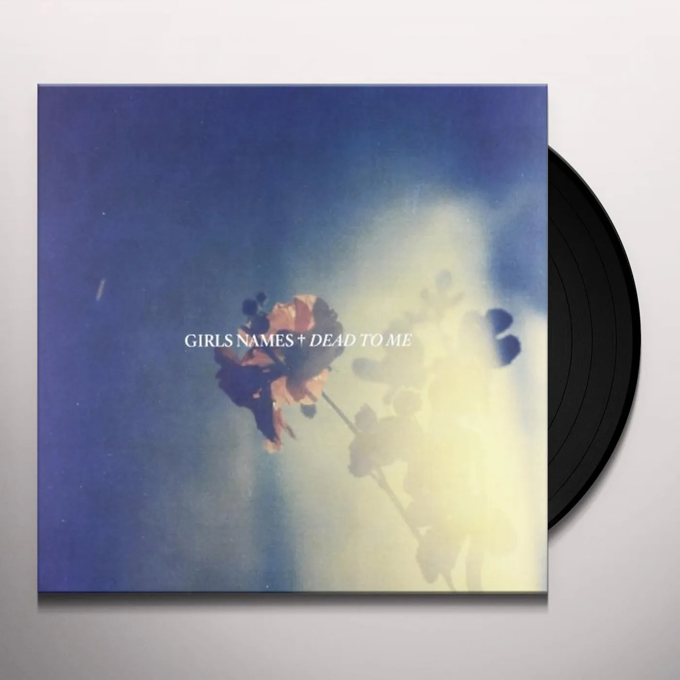 Girls Names Dead To Me Vinyl Record