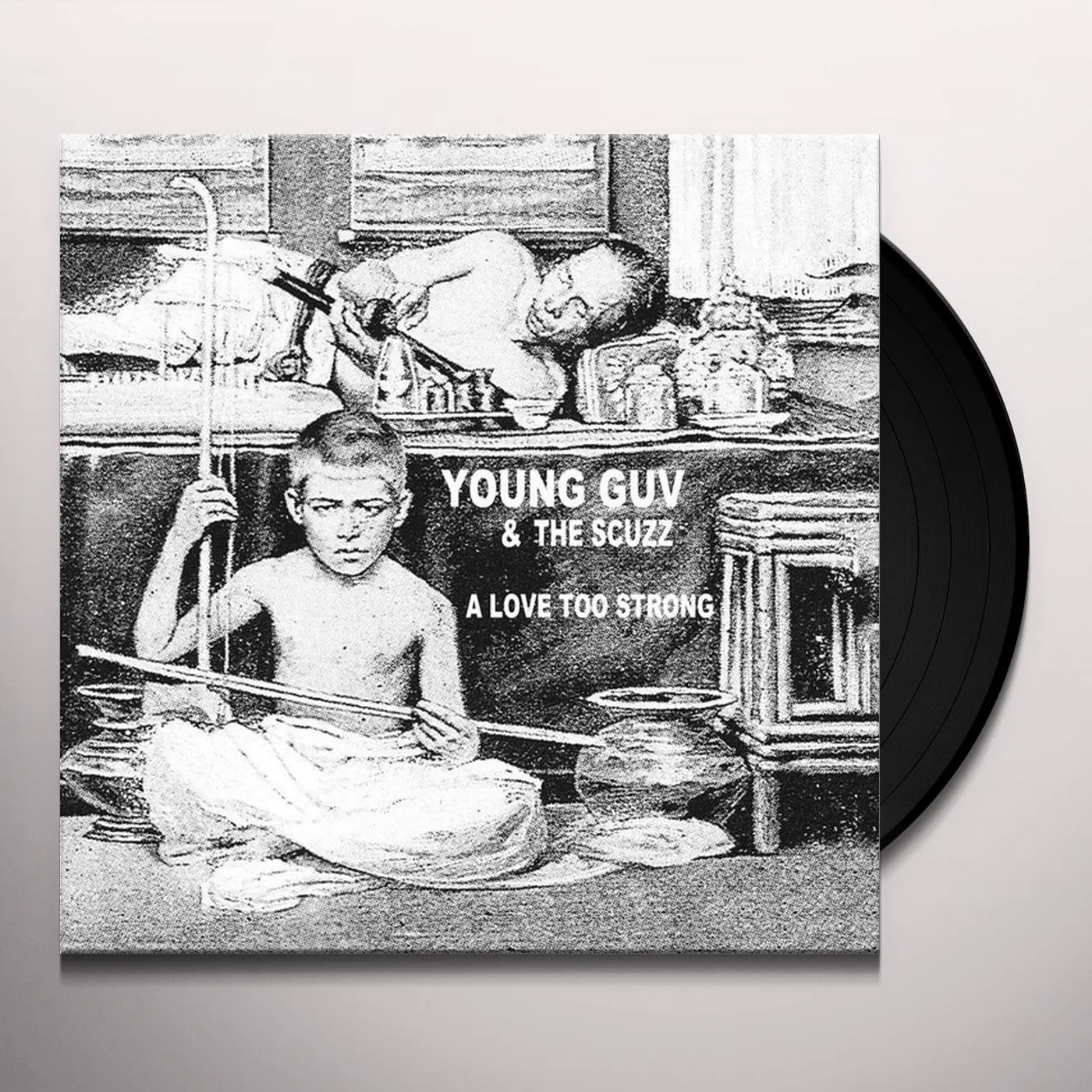 Young Guv and The Scuzz LOVE TOO STRONG Vinyl Record