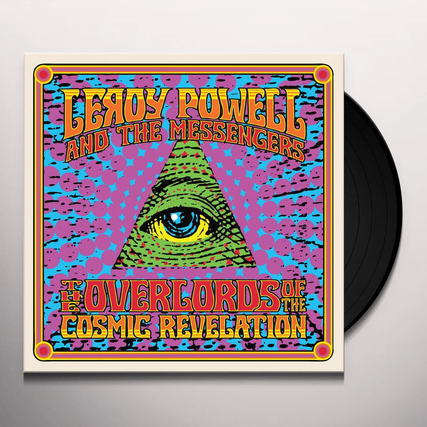 Leroy Powell & The Messengers The Overlords of the Cosmic Revelation Vinyl Record