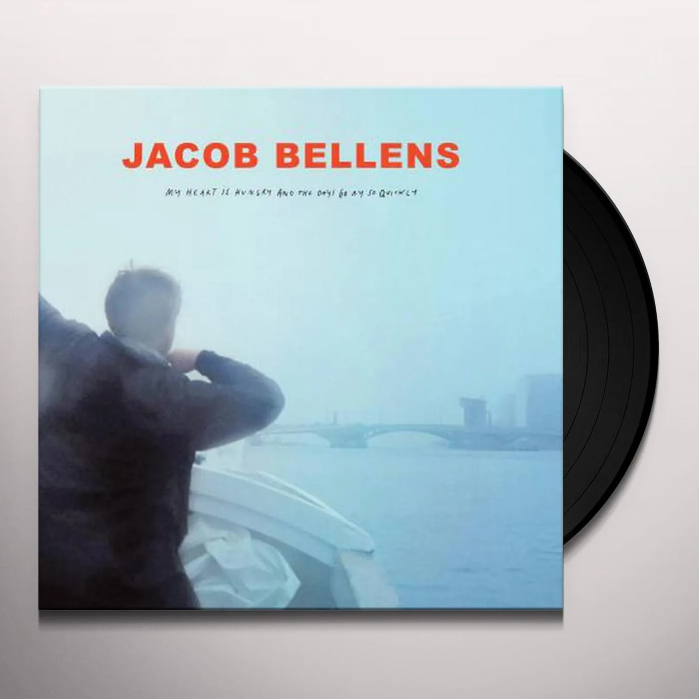 Jacob Bellens My Heart Is Hungry And The Days Go By So Quickly Vinyl Record