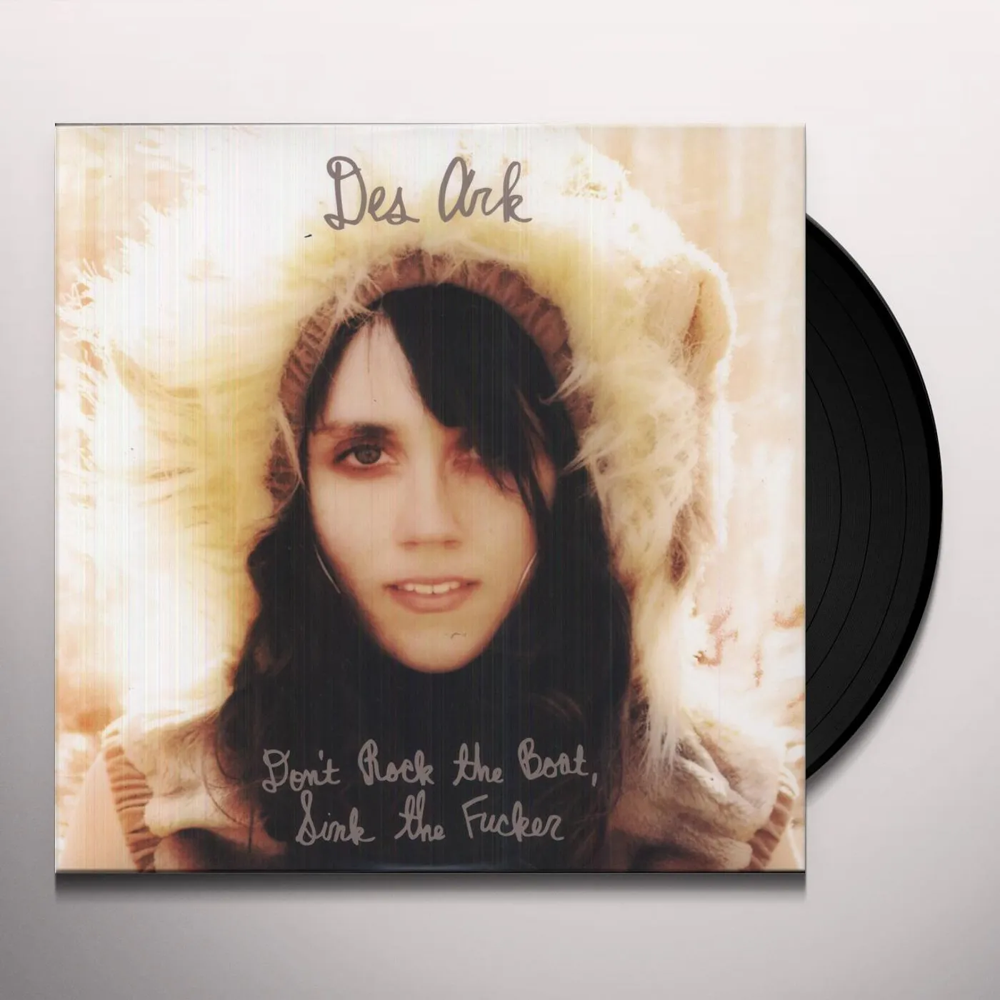 Des Ark DON'T ROCK THE BOAT SINK THAT FUCKER Vinyl Record