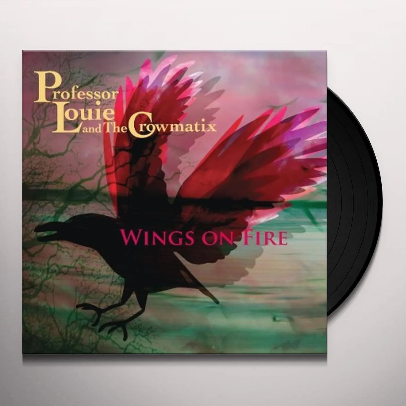 Professor Louie & The Crowmatix Wings On Fire Vinyl Record