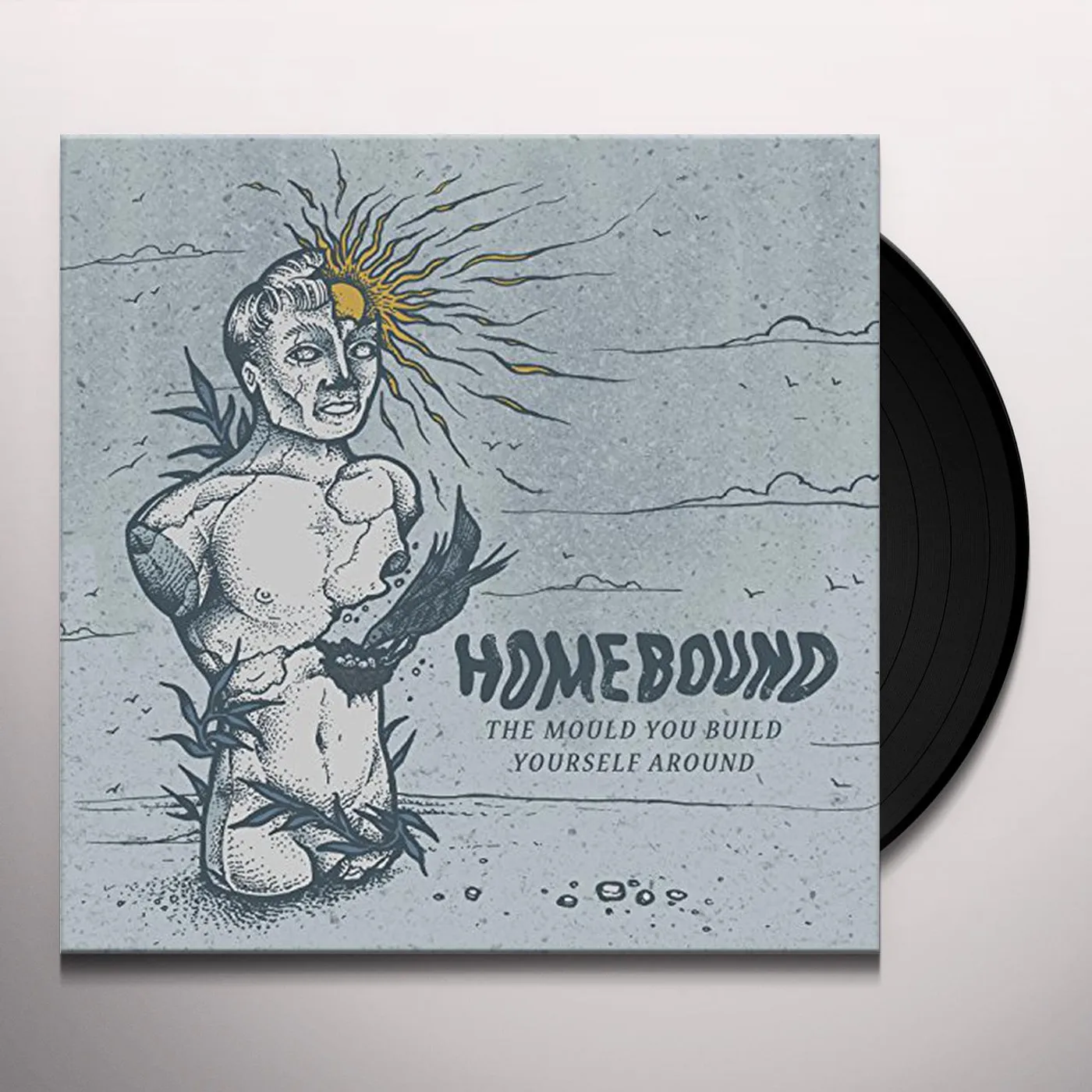 Homebound MOULD YOU BUILD YOURSELF AROUND Vinyl Record
