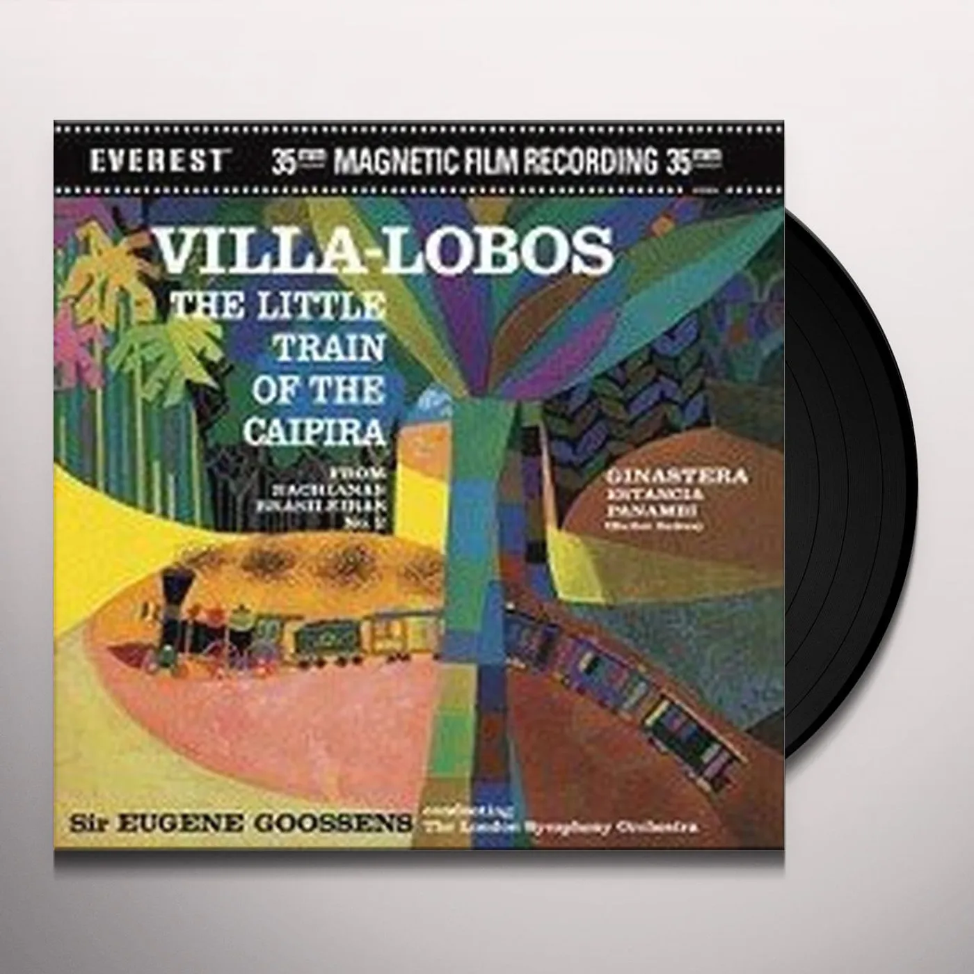 Eugene Goossens VILLA LOBOS: LITTLE TRAIN OF CAIPIRA Vinyl Record