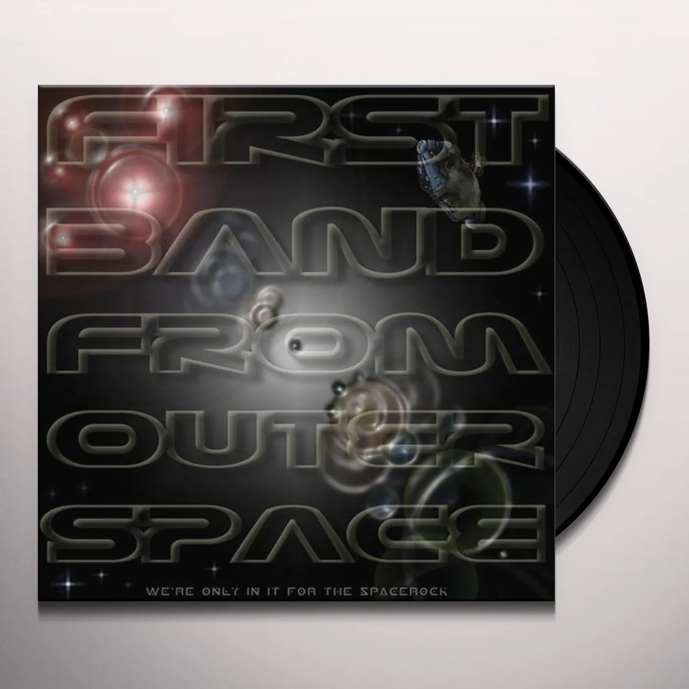 First Band From Outer Space WE'RE ONLY IN IT FOR THE SPACEROCK (2LP) Vinyl Record