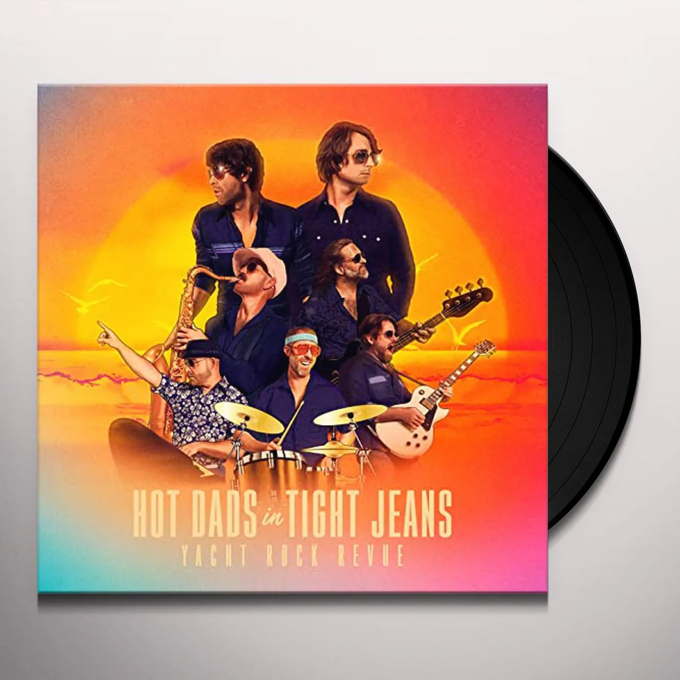 Yacht Rock Revue Hot Dads in Tight Jeans Vinyl Record