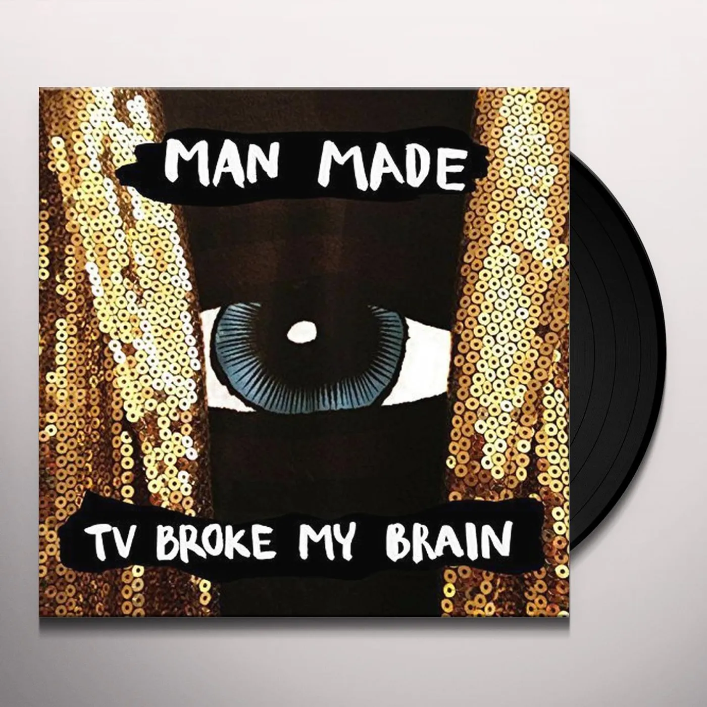 Man Made TV Broke My Brain Vinyl Record