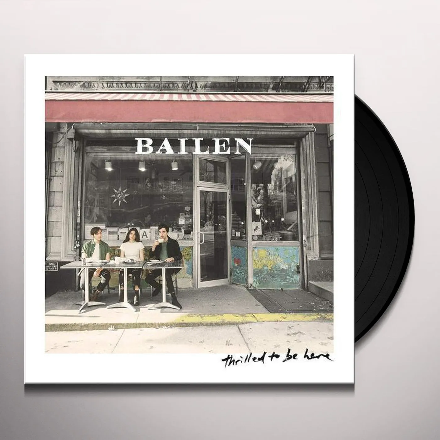 BAILEN Thrilled To Be Here Vinyl Record