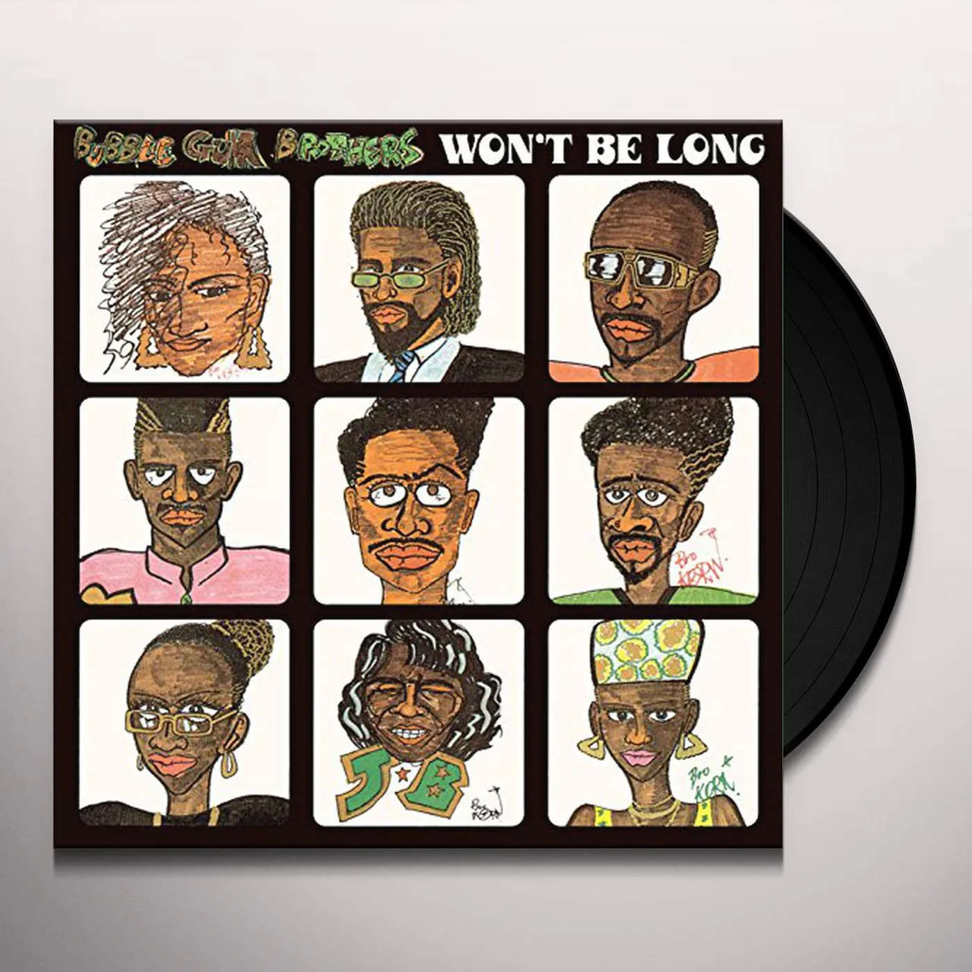 Da Bubble Gum Brothers WON'T BE LONG Vinyl Record