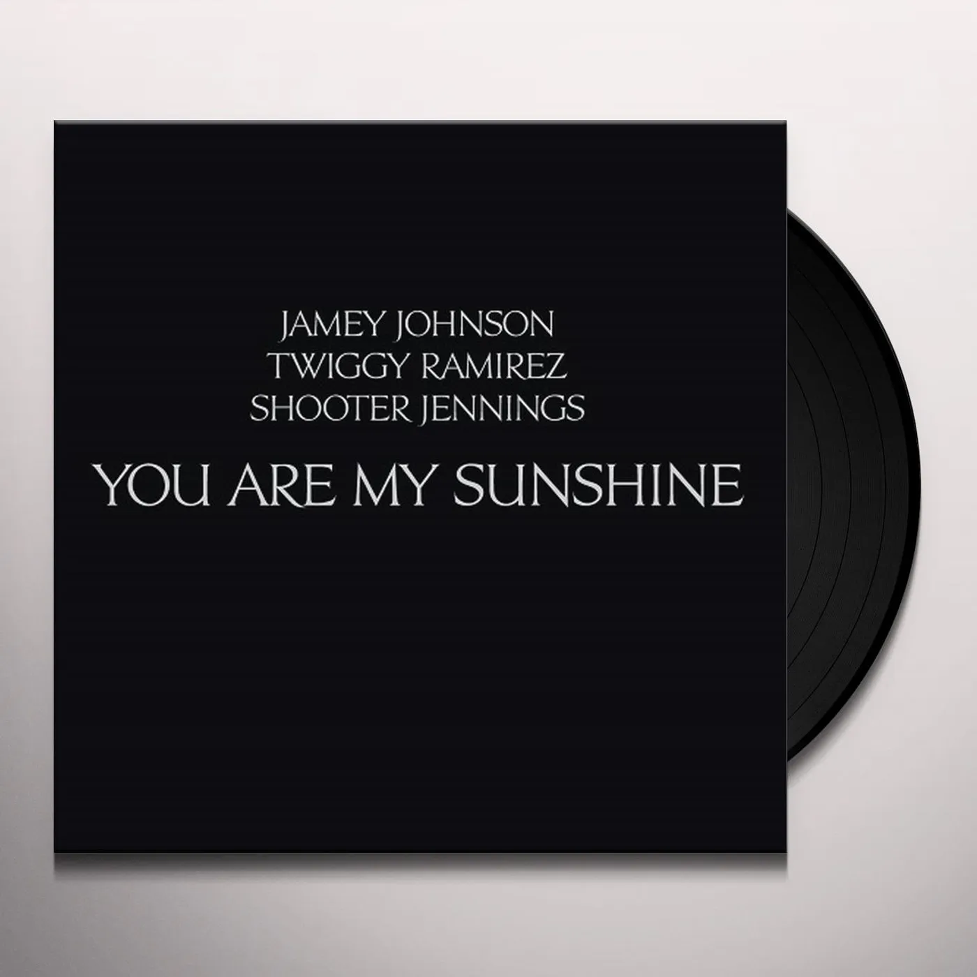 Jamey Johnson / Twiggy Ramirez / Shooter Jennings You Are My Sunshine Vinyl Record