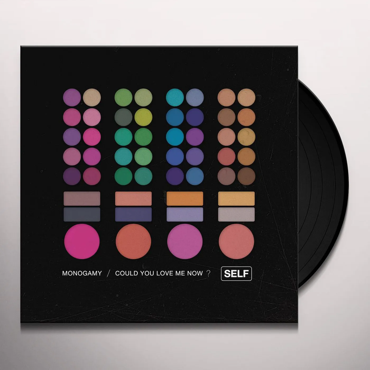 Self Monogamy/Could You Love Me Now Vinyl Record
