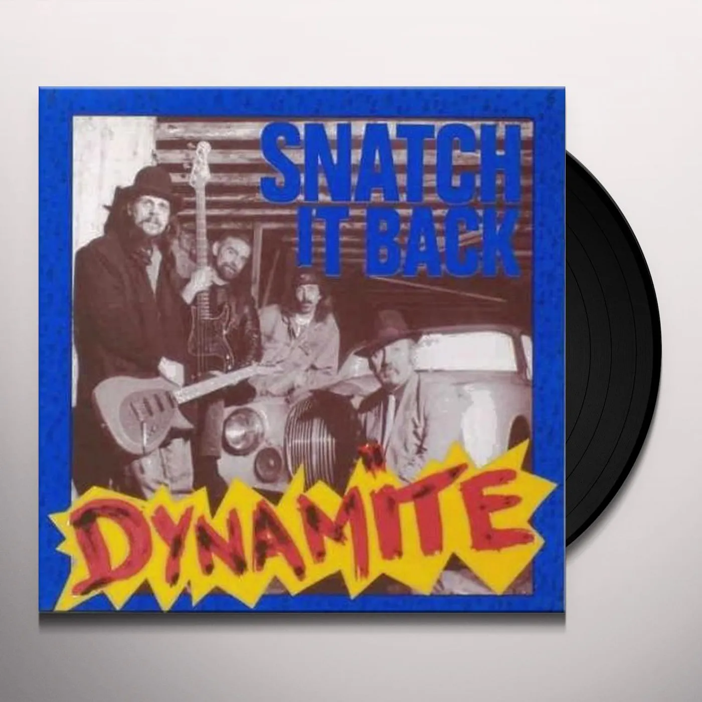 Snatch It Back Dynamite Vinyl Record