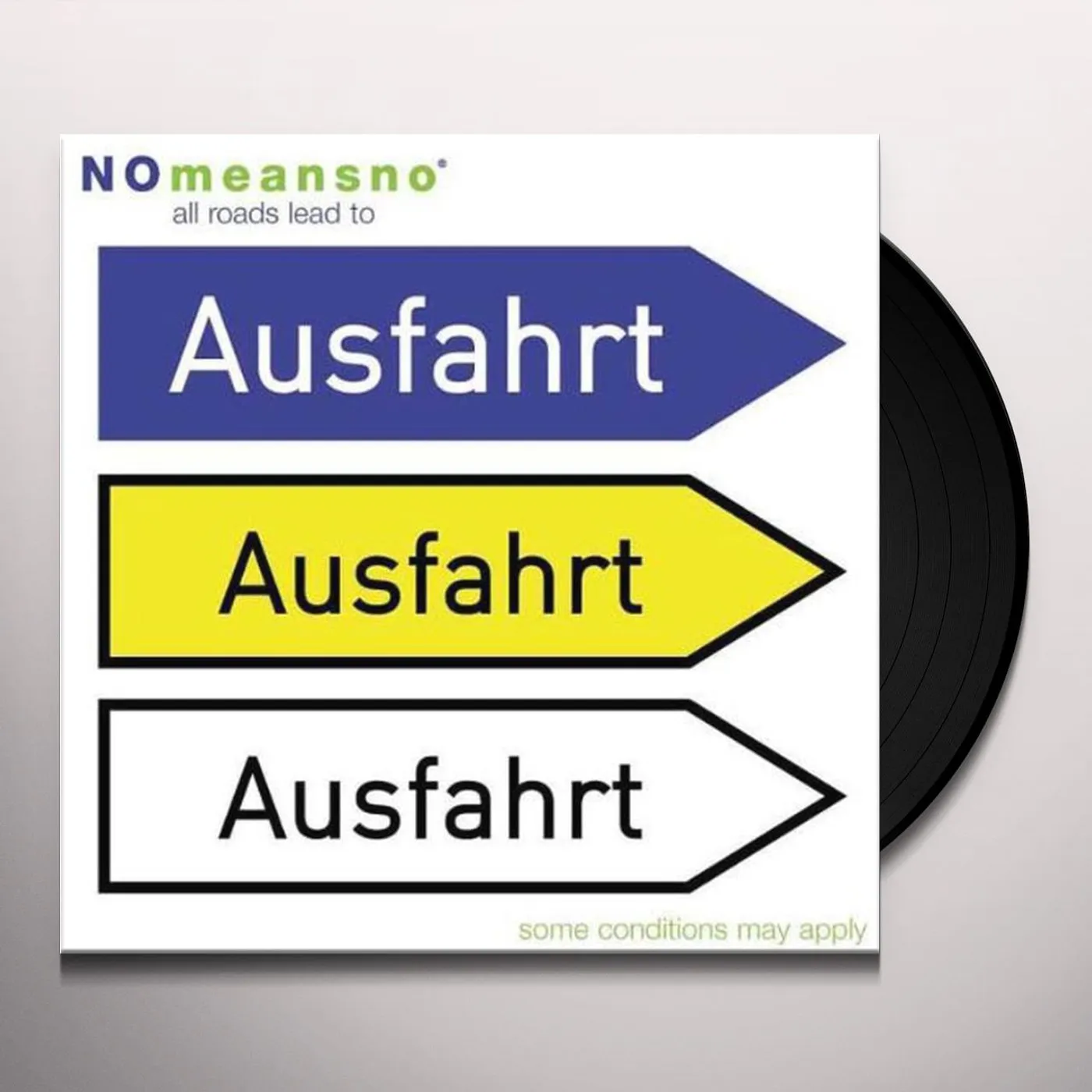Nomeansno All Roads Lead to Ausfahrt Vinyl Record