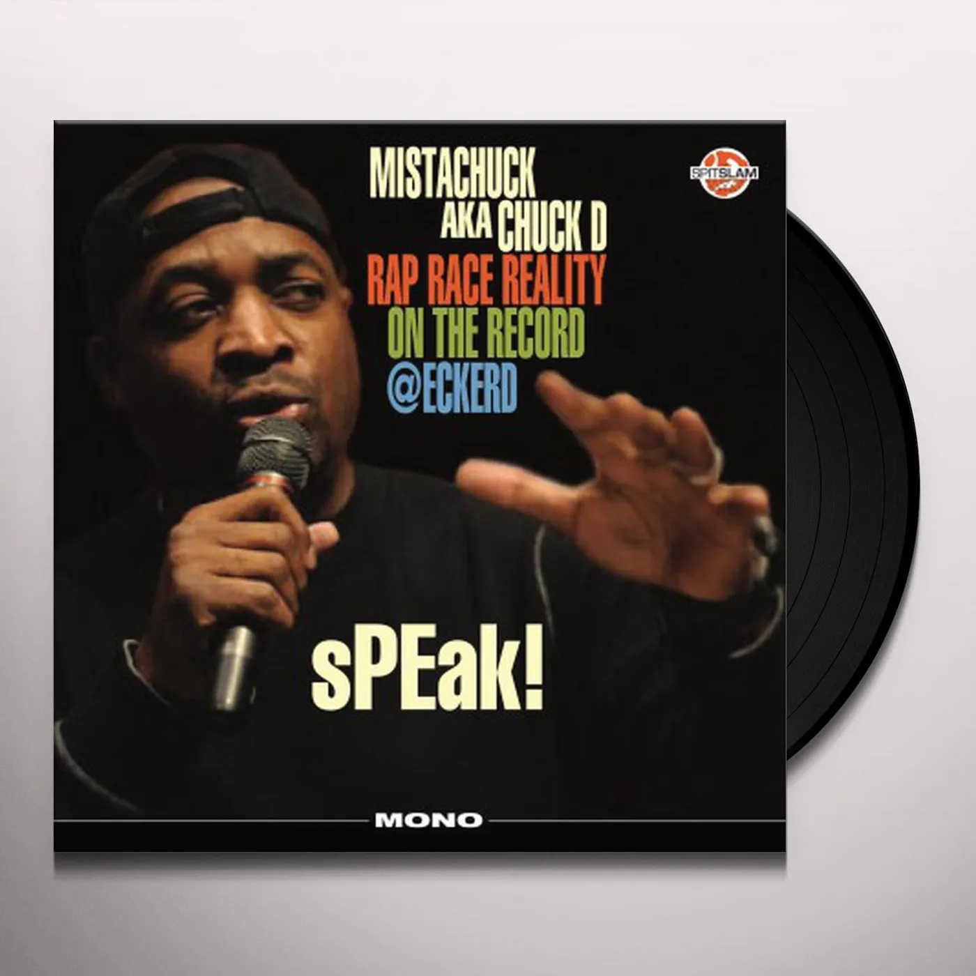 Chuck D SPEAK! RAP RACE REALITY ON RECORD @ECKERD Vinyl Record