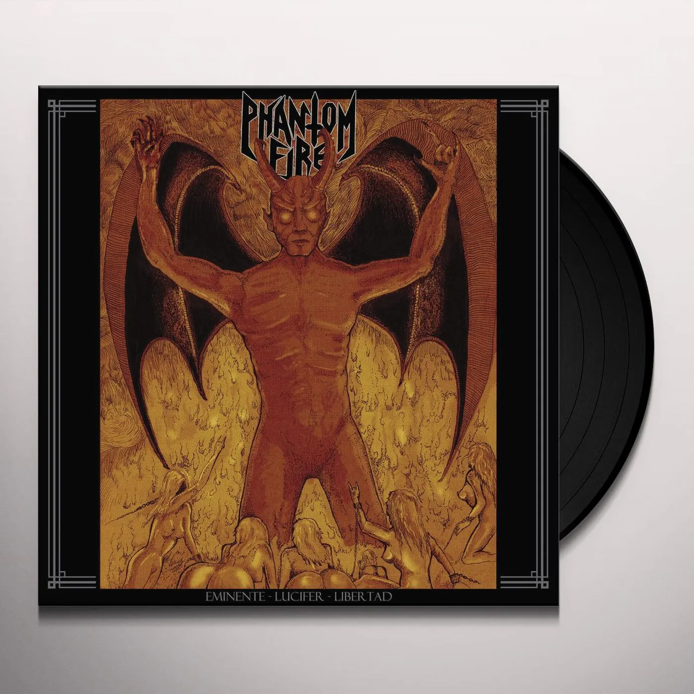 Phantom Fire EMINENTE LUCIFER LIBERTAD Vinyl Record