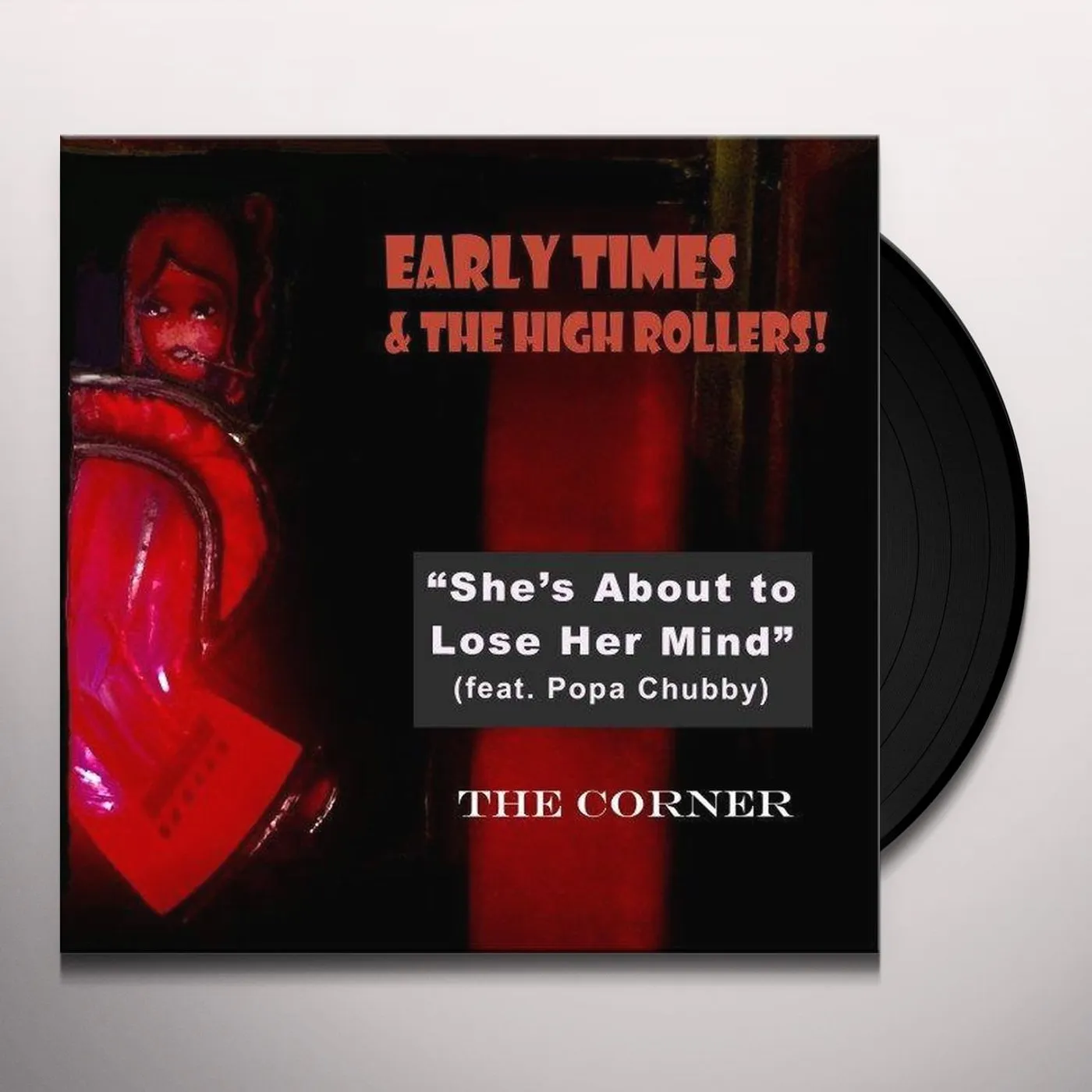 Early Times & the High Rollers CORNER Vinyl Record