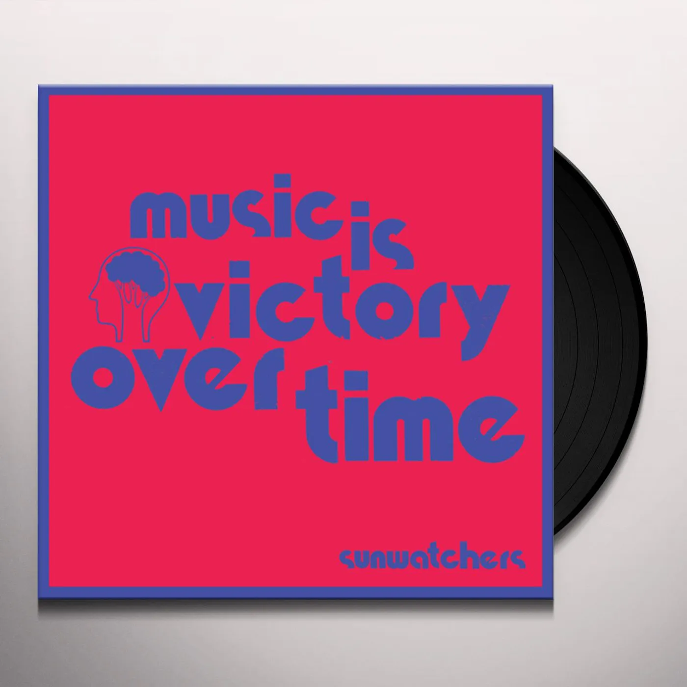 Sunwatchers Music Is Victory Over Time Vinyl Record