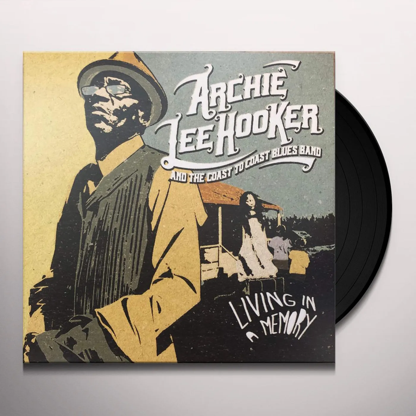 Archie Lee Hooker and The Coast To Coast Blues Band Living In a Memory Vinyl Record