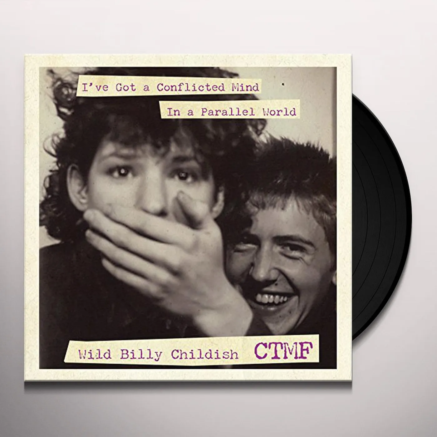 Billy Childish & Ctmf I'VE GOT A CONFLICTED MIND IN A PARALLEL WORLD Vinyl Record