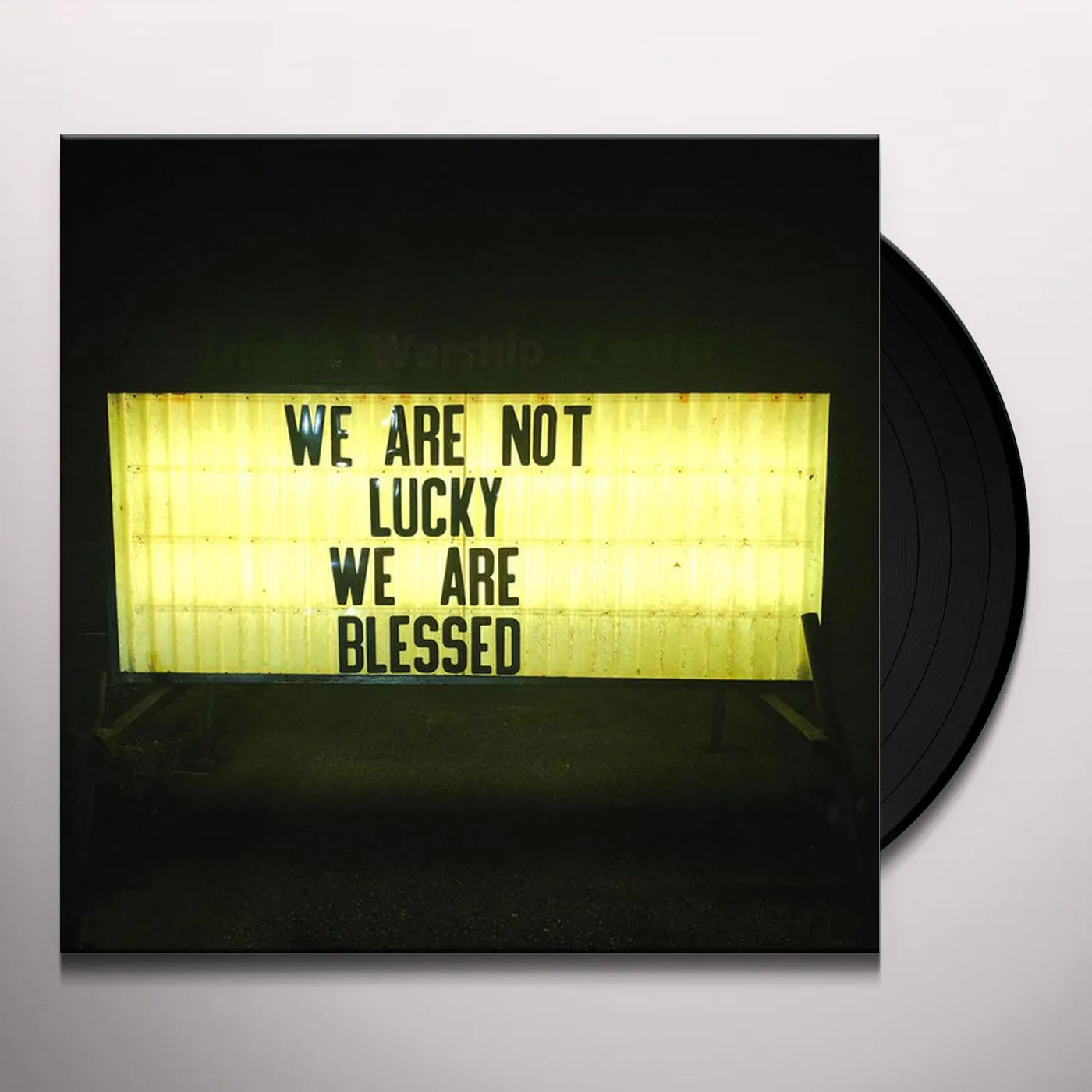 Ben Trickey We Are Not Lucky We Are Blessed Vinyl Record