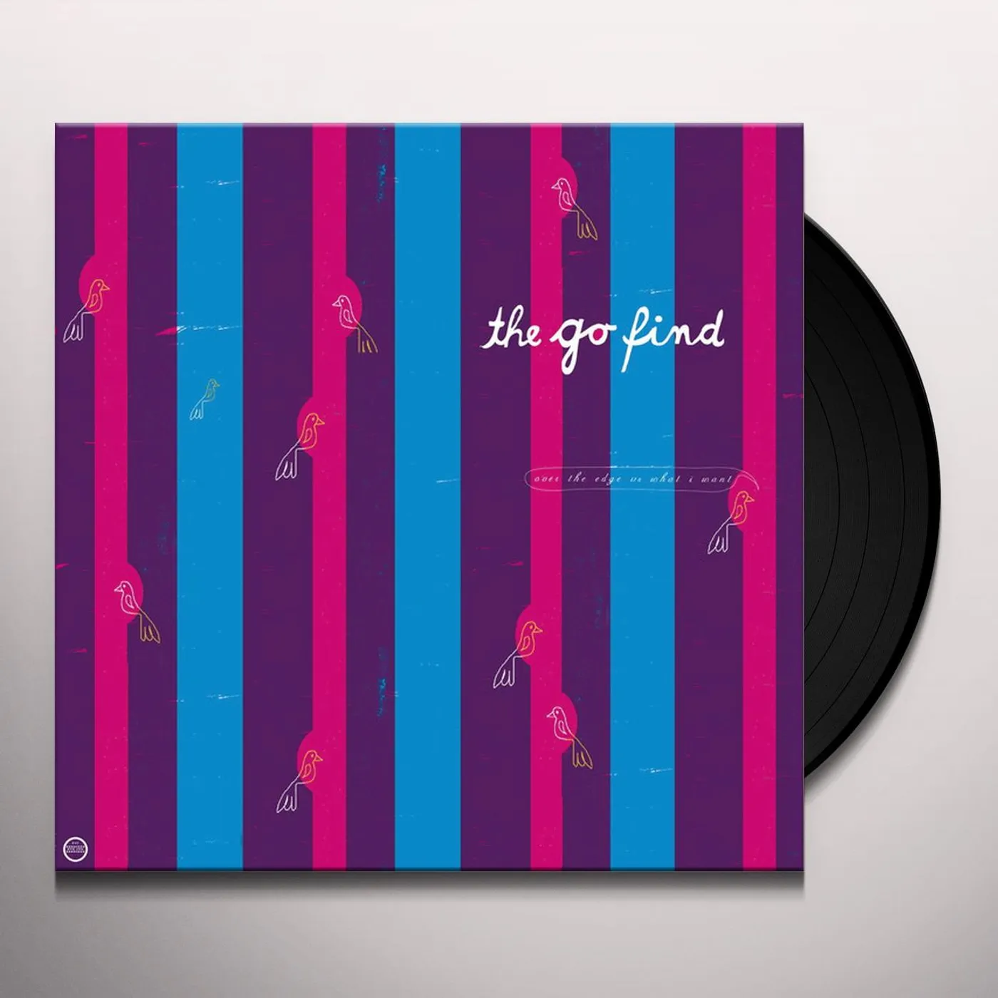 The Go Find OVER THE EDGE VS WHAT I WANT Vinyl Record