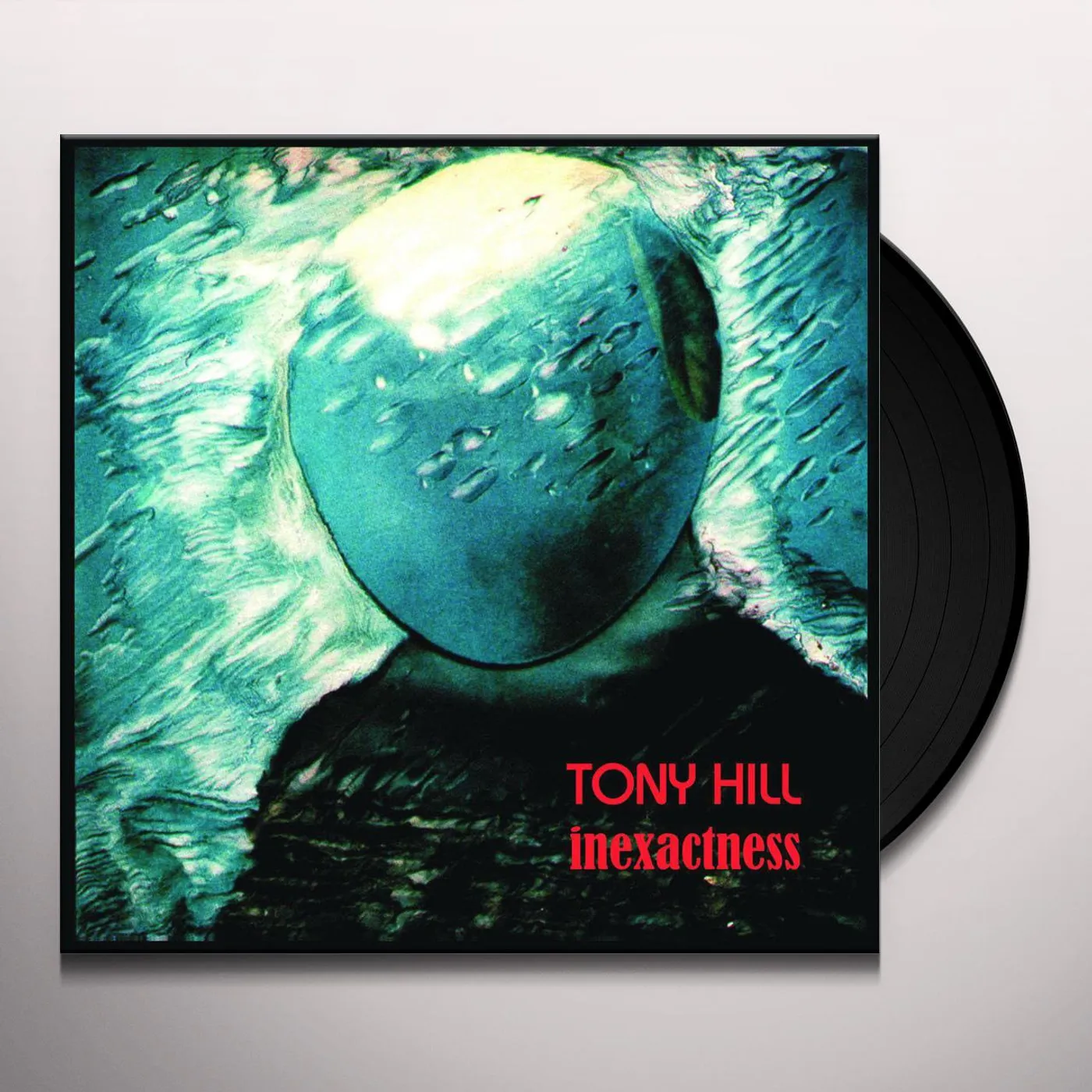 Tony Hill Inexactness Vinyl Record