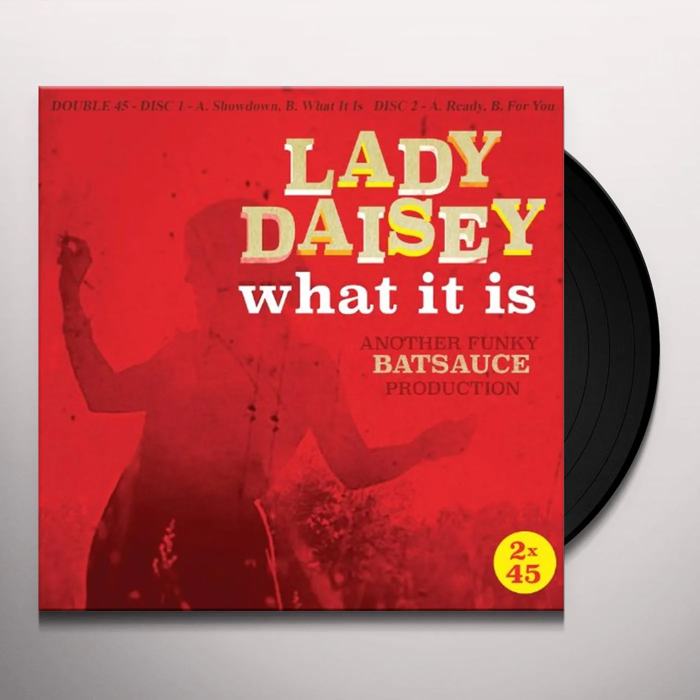 Lady Daisey WHAT IT IS Vinyl Record