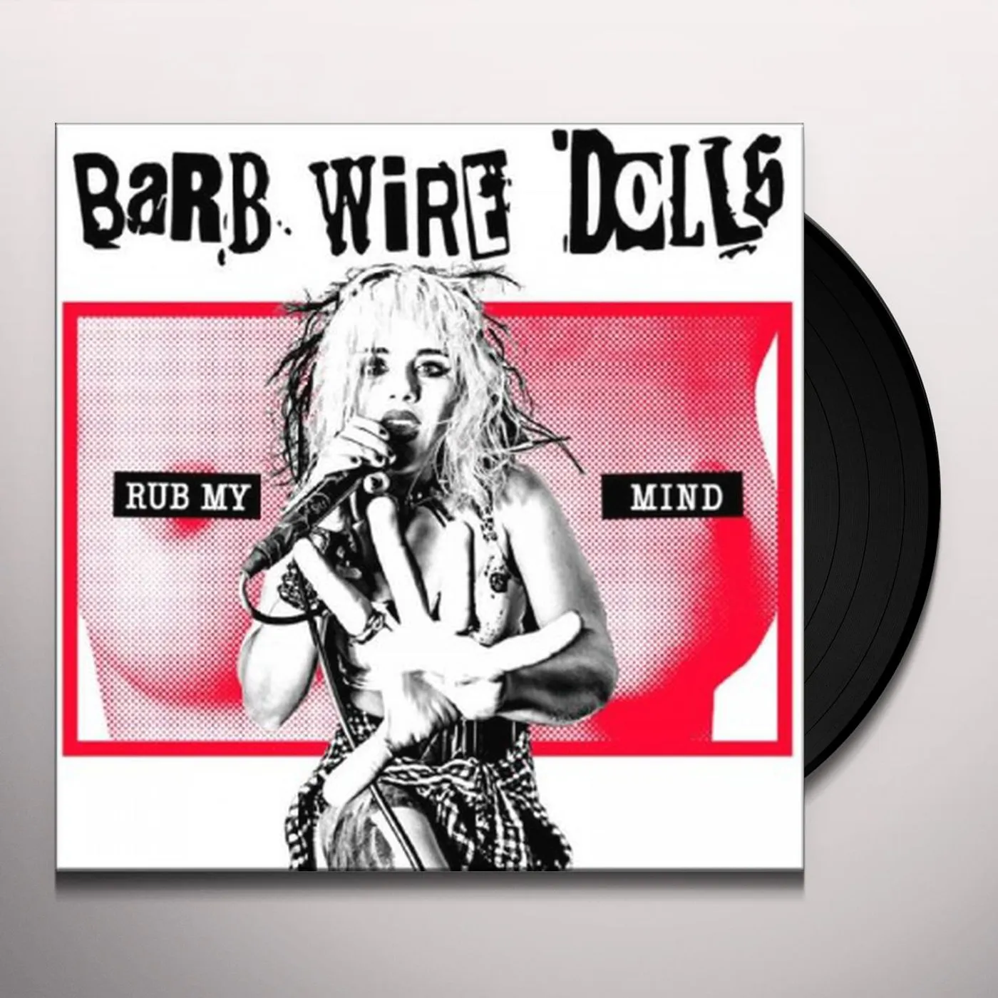 Barb Wire Dolls Rub My Mind Vinyl Record