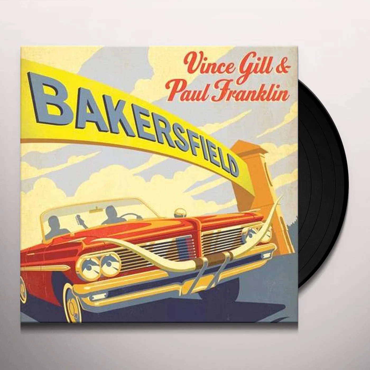 Vince Gill & Paul Franklin BAKERSFIELD Vinyl Record