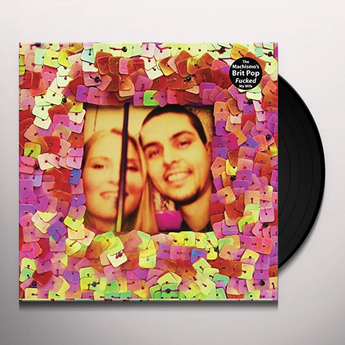 The Machismos BRIT POP FUCKED MY WIFE Vinyl Record - UK Release