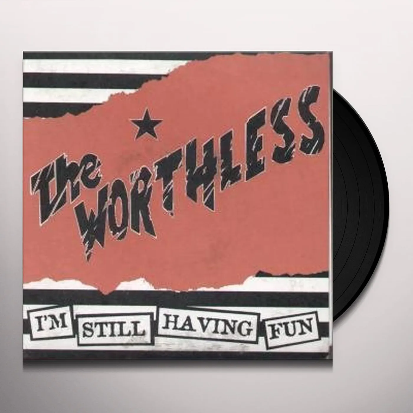 Worthless I'M STILL HAVING FUN Vinyl Record