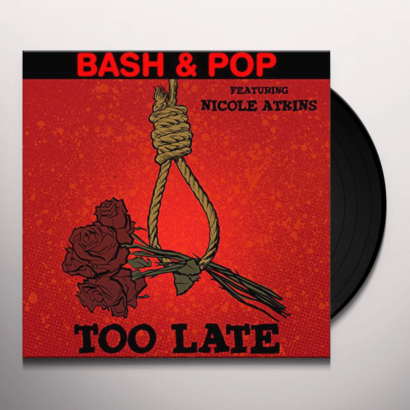 Bash & Pop Too Late Vinyl Record