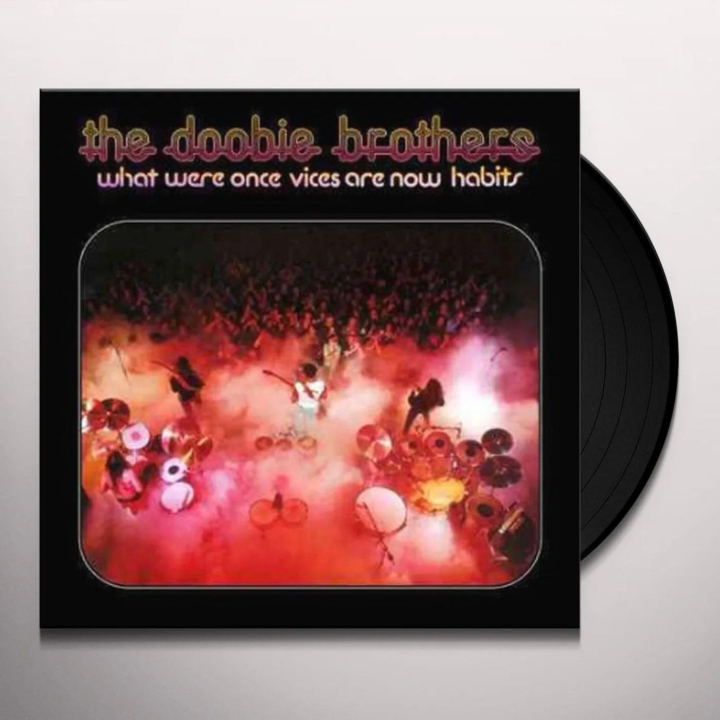 The Doobie Brothers What Were Once Vices Are Now Habits Vinyl Record