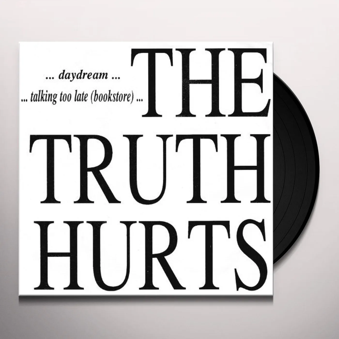 Truth Hurts TALKING TOO LATE/DAYDREAM Vinyl Record